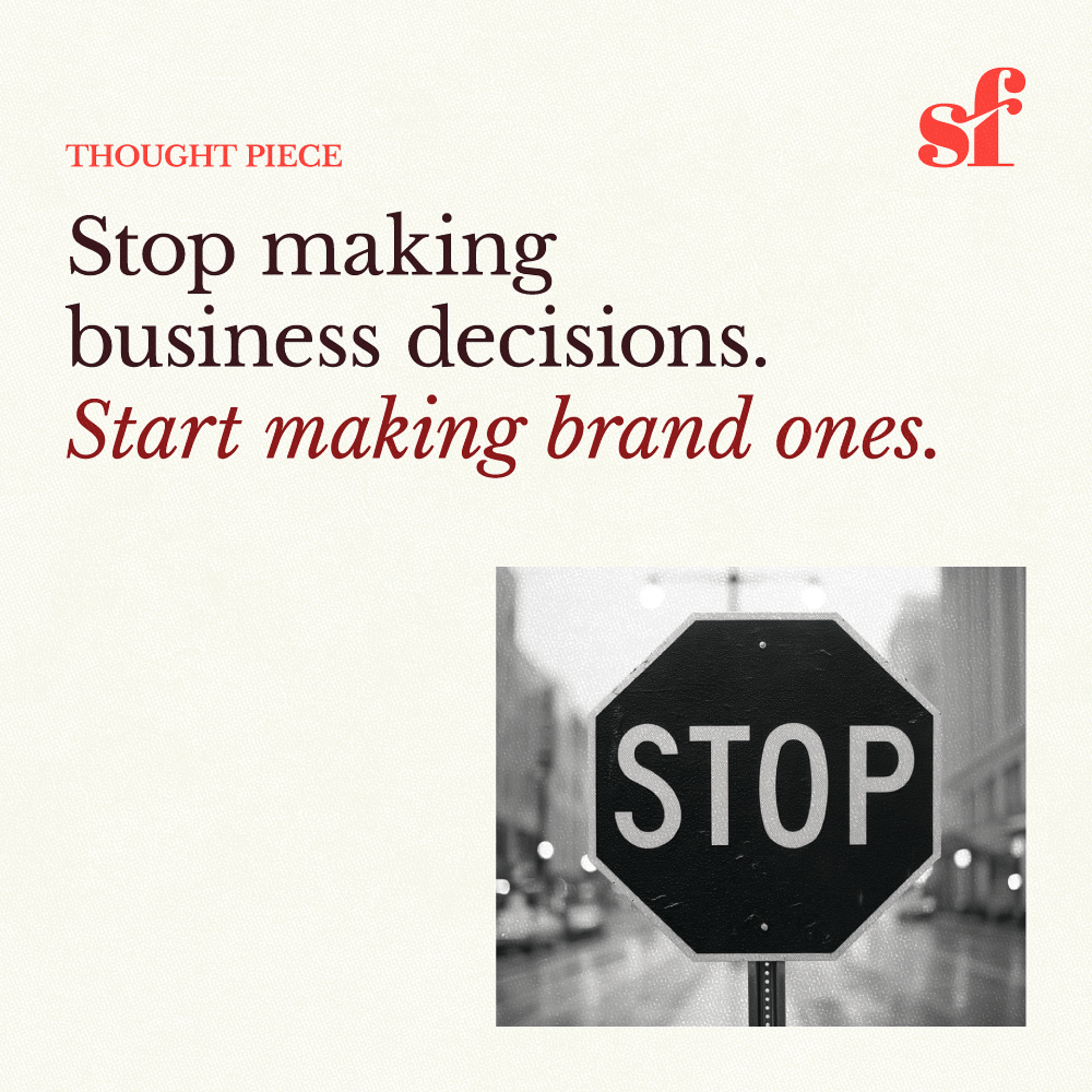 SF Views_Web_SQ_Stop Making Business Decisions_Mike