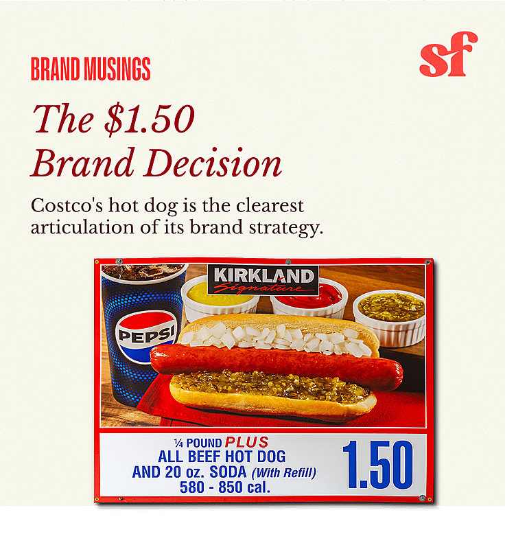 Why Costco's hot dog is the cleanest brand strategy ever written